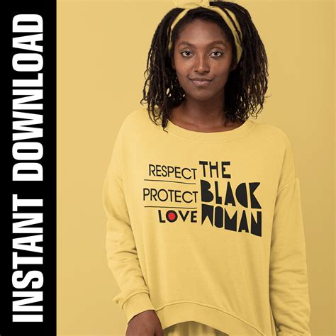 Download Free Respect Protect And Love The Black Woman Commercial Use
